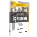  Komite İş Hukuku Temsil Kitap Yayınları