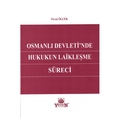  Osmanlı Devletin'de Hukukun Laikleşme Süreci - Feyza Ölçek