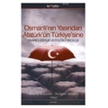  Osmanlı’nın Yasından Atatürk’ün Türkiye’sine - Vamık Volkan