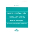 2863 Sayılı Kültür ve Tabiat Varlıklarını Koruma Kanunu Tarihçesi - Emre İlhan