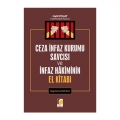  Ceza İnfaz Kurumu ve İnfaz Hakiminin El Kitabı Uygulama Rehberi - Halil Polat