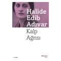 Kalp Ağrısı - Halide Edib Adıvar