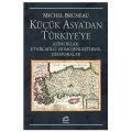  Küçük Asya'dan Türkiye'ye Azınlıklar - Michel Bruneau