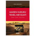 Maden Hukuku ile İlgili Temel Mevzuat - Hüseyin Amiklioğlu