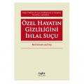  Özel Hayatın Gizliliğinin İhlal Suçu - Batuhan Aktaş