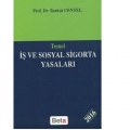 Temel İş ve Sosyal Sigorta Yasaları - Tankut Centel