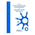Üretim İşletmelerinde İnsan Kaynakları ve Çalışan Personelin Motivasyonu - Leman Kuzu