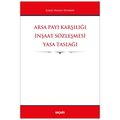  Arsa Payı Karşılığı İnşaat Sözleşmesi Yasa Taslağı - İlker Hasan Duman