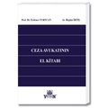 Ceza Avukatının El Kitabı - Erdener Yurtcan, Begüm İrtiş