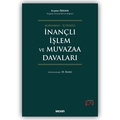  İnançlı İşlem ve Muvazaa Davaları - Eraslan Özkaya