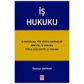  İş Hukuku - Teoman Akpınar