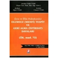 Olumsuz ( Menfi ) Tespit ve Geri Alma ( İstirdat ) Davaları - Talih Uyar, Alper Uyar, Cüneyt Uyar