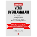  Örneklerle Vergi Uygulamaları - Fatma Taş