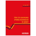 Türk Ceza Hukukunda Sporda Düzensizlik ve Şiddet - Adem Avcı