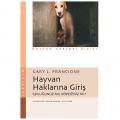  Hayvan Haklarına Giriş Çocuğunuz mu Köpeğiniz mi? - Gary L. Francione