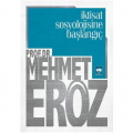  İktisat Sosyolojisine Başlangıç - Mehmet Eröz