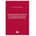 Karşılaştırmalı Hukuk ve Yeknesak Hukukta Sözleşmenin Yorumu - Ahmet Cemil Yıldırım