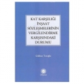 Kat Karşılığı İnşaat Sözleşmelerinin Vergilendirme Karşısındaki Durumu - Gökhan Tozoğlu