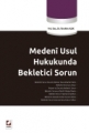 Medeni Usul Hukukunda Bekletici Sorun - İbrahim Aşık