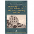  Osmanlı Devleti'nde Avrupa İktisadi Yayılımı ve Direniş 1881-1908 - Donald Quataert