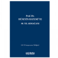 Prof. Dr. Hüseyin Hatemi'ye 80. Yıl Armağanı - Yasemin Güllüoğlu Altun