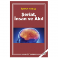  Şeriat, İnsan ve Akıl - İlhan Arsel