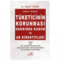 Tüketicinin Korunması Hakkında Kanun ve AB Direktifleri - Hakan Tokbaş