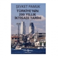 Türkiye'nin 200 Yıllık İktisadi Tarihi - Şevket Pamuk