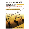 Uluslararası İlişkiler Giriş, Kavram ve Teoriler - Haydar Çakmak