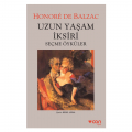 Uzun Yaşam İksiri - Honore de Balzac