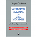  Vahidettin M. Kemal ve Milli Mücadele - Turgut Özakman