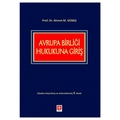  Avrupa Birliği Hukukuna Giriş - Ahmet Mithat Güneş