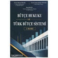  Bütçe Hukuku ve Türk Bütçe Sistemi - İlhami Söyler, Emine Kızıltaş Uzunali, Reşat Deger