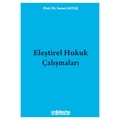 Eleştirel Hukuk Çalışmaları - Sururi Aktaş