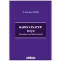  Kadın Cinayeti Suçu - Ozan Ercan Taşkın