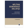 Militan Demokrasi Anlayışı - Kürşat Akça