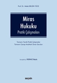  Miras Hukuku Pratik Çalışmaları - Melek Bilgin Yüce