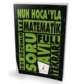  Nuh Hoca'yla TYT Matematik Soru Avı 101 Çözümlü Soru Pelikan Yayınları