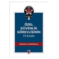 Özel Güvenlik Görevlisinin El Kitabı - Mehmet Ali Keskinkılıç