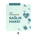 1982 Anayasasında Sağlık Hakkı - Cahit Baybars Kayhan