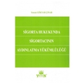 Sigorta Hukukunda Sigortacının Aydınlatma Yükümlülüğü - Senem Gökyar Çınar