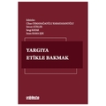 Yargıya Etikle Bakmak - Sercan Gürler, Sezen Kama Işık, Sevgi Kayak, Cihan Osmanağaoğlu Karahasanoğlu