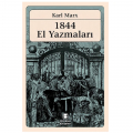 1844 El Yazmaları - Karl Marx