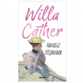  Amansız Düşmanım - Willa Cather