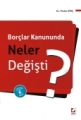 Borçlar Kanununda Neler Değişti - Mutlu Dinç