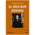  Dr. Rıza Nur Dosyası - Turgut Özakman