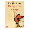  Dullara Yas Yakışır - Erendiz Atasü