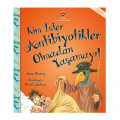 Kim İster Antibiyotikler Olmadan Yaşamayı - Anne Rooney