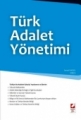 Türk Adalet Yönetimi - İsmail Aksel