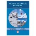  Bölgesel Kalkınmada Kış Turizmi Sarıkamış Örneği - Savaş Durmuş, Mehmet Şebab Polat
